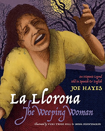 Download La Llorona/The Weeping Woman: An Hispanic Legend Told in Spanish and English