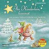 Image de Maxi Pixi 215: Ihr Kinderlein, kommet: und andere Weihnachtslieder und Gedichte