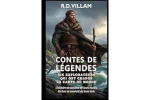 Contes de Légendes : Six Explorateurs qui ont changé la Carte du Monde: Pythéas, Leif Erikson, Marco Polo, Ibn Battuta, Zheng He, Bartolomeu Dias