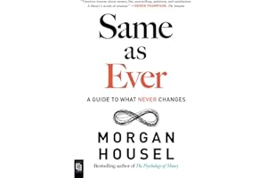 Same as Ever: A Guide to What Never Changes