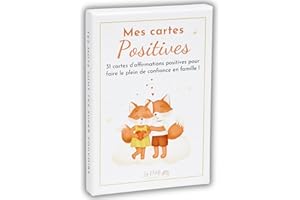 Les Petits Positifs - Mes Cartes Positives pour Enfant - Boostez La Confiance en Soi de Vos Enfants - 31 Cartes d'Affirmations Positives pour Renforcer Le Lien avec Votre Enfant