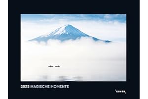 Magische Momente - KUNTH Wandkalender 2025: Hochwertiger, bildstarker Kalender mit Spiralbindung im Großformat