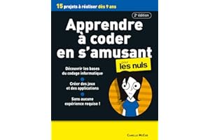 Apprendre à coder en s'amusant pour les Nuls 2e édition
