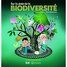 Sur la piste de la biodiversit&eacute;. La Galerie des enfants