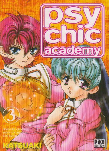 Psychic Academy — Tome 3