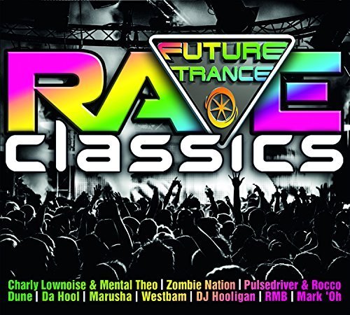 Preisvergleich Produktbild Future Trance-Rave Classics by Various Artists