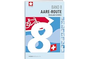 Veloland Schweiz Band 8: Aare-Route (Veloland Schweiz: Routenführer)