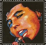 StreetIife (2O GREAT HlTS) - Roxy Music