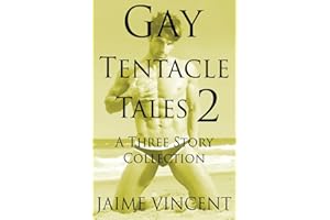 Gay Tentacle Tales 2: A Three Story Collection