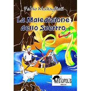 La Maledizione dello Scettro (Storie di Ragazzi Vol. 3) La Maledizione dello Scettro (Storie di Ragazzi Vol. 3)