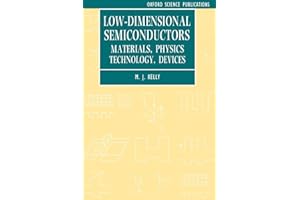 Low-Dimensional Semiconductors: Materials, Physics, Technology, Devices (Series on Semiconductor Science and Technology, Band 3)