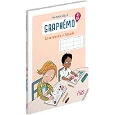 Graph&eacute;mo - CE - Th&egrave;me : Une ann&eacute;e &agrave; l'&eacute;cole