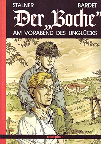 Der 'Boche', Bd.1, Am Vorabend des Unglücks