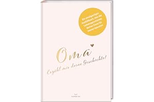 Oma, erzähl mir deine Geschichte!: Ein besonderes Oma Geschenk I Geschenk für die Oma zum Geburtstag, zu Weihnachten oder als Dankeschön Geschenk PAPERISH® Gebundene Ausgabe – 4. Juli 2022, Deutsch