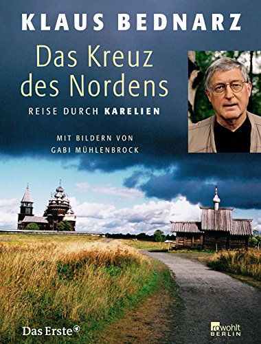 Download Das Kreuz des Nordens: Reise durch Karelien