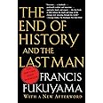 The End of History and the Last Man: Wit a New Afterword