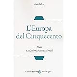 L'Europa del Cinquecento. Stati e relazioni internazionali