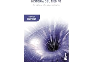Historia del tiempo: Del big bang a los agujeros negros (Booket Ciencia)