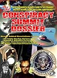 Image de The Conspiracy Summit Dossier: Whistle Blower's Guide To The Strangest And Most Bizarre Cosmic And Global Conspiracies! (English Edition)