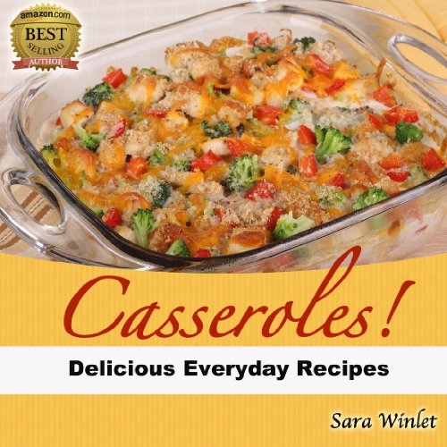 Download Casseroles (Quick And Easy Everyday Dinner Casseroles Book 1) Download Casseroles (Quick And Easy Everyday Dinner Casseroles Book 1)