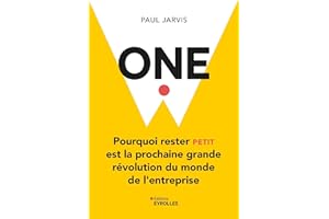 One: Pourquoi rester petit est la prochaine grande révolution du monde de l'entreprise