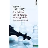 La Faillite de la pensée managériale. Lost in management, vol. 2