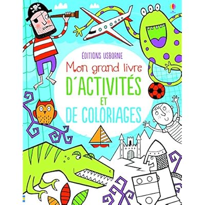 Mon grand livre d'activités et de coloriages Mon grand livre d'activités et de coloriages