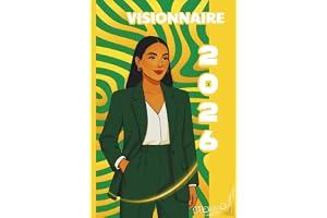 VISIONNAIRE 2026 : Planner & Agenda: L'outil d'Organisation et de Productivité pour les Femmes Ambitieuses – Bilan Annuel, Objectifs Mensuels et Suivi Quotidien