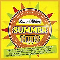 Radio Italia Summer Hits 2016 [2 CD]