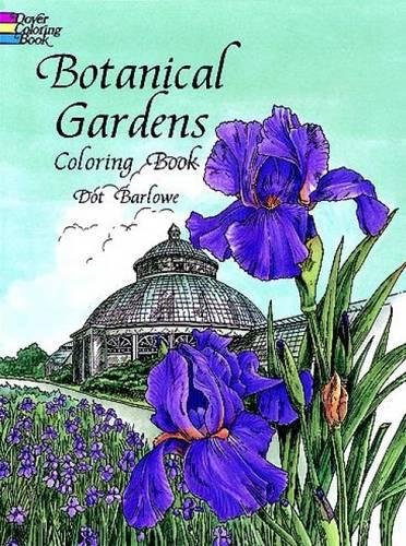 Botanical Gardens Coloring Book (Dover Nature Coloring Book)