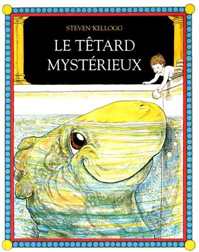 Le Tétard mystérieux Le Tétard mystérieux