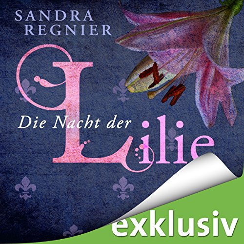 Die-Nacht-der-Lilie-Lilien-Reihe-Band-2