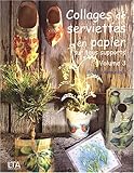 Collages de serviettes en papier sur tous supports, volume 3