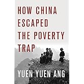 How China Escaped the Poverty Trap (Cornell Studies in Political Economy)