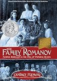 The Family Romanov: Murder, Rebellion, and the Fall of Imperial Russia (Orbis Pictus Award for Outstanding Nonfiction for Children (Awards)) by Candace Fleming