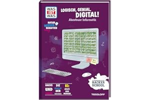 WAS IST WAS Naturwissenschaften easy! Logisch, genial, digital! Abenteuer Informatik | Wissenschaft für Kinder und Jugendliche ab 11 Jahren
