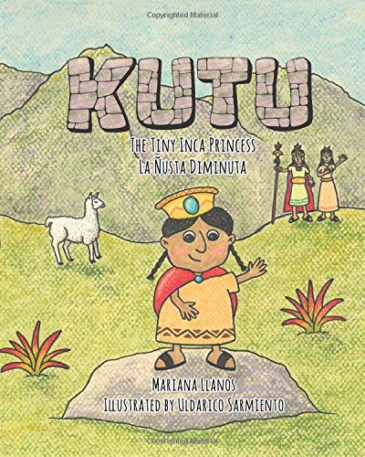 Kutu: The Tiny Inca Princess/La Ñusta Diminuta