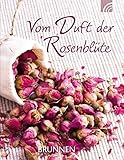 Image de Vom Duft der Rosenblüte: Miniaturbuch