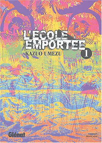 L'école emportée — Tome 1