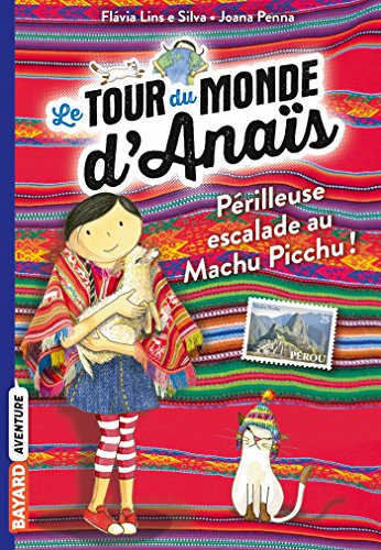 couverture de : P&eacute;rilleuse escalade au Machu Picchu !