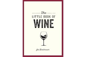 The Little Book of Wine: A Pocket Guide to the Wonderful World of Wine Tasting, History, Culture, Trivia and More