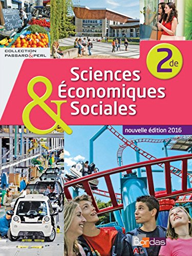 Sciences économiques et sociales 2de : manuel de l'élève (passard & perl)