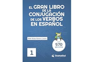 El gran libro de la conjugación de los verbos en español: Volumen 1