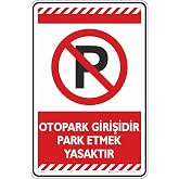 Otopark Girişidir Park Etmek Yasaktır/Fosforlu Etiket (Kırmızı, 25x35cm)