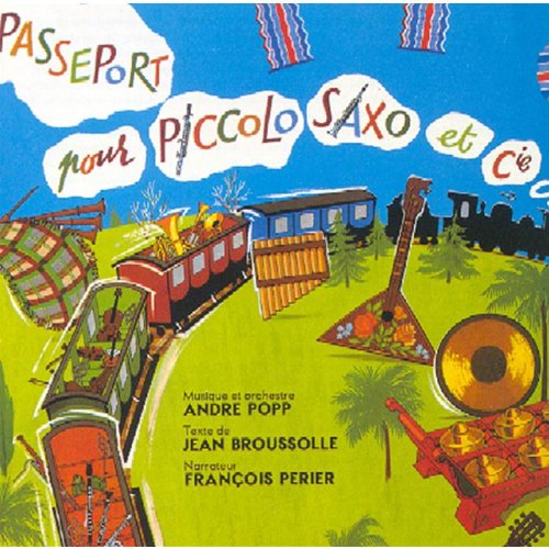 couverture de : Passeport pour Piccolo, saxo et compagnie