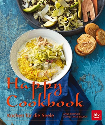 Download Happy Cookbook: Kochen für die Seele Download Happy Cookbook: Kochen für die Seele