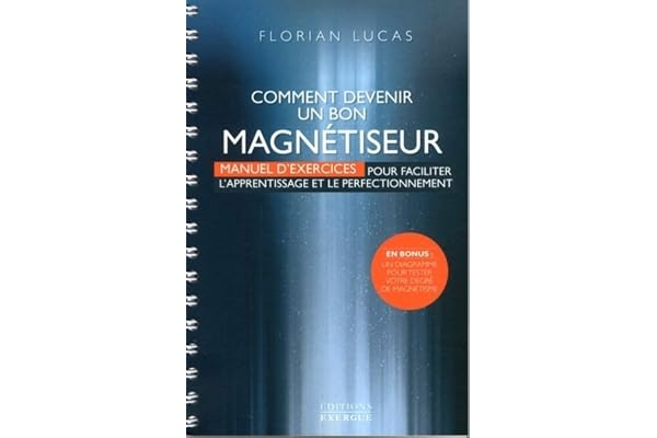 Comment devenir un bon magnétiseur