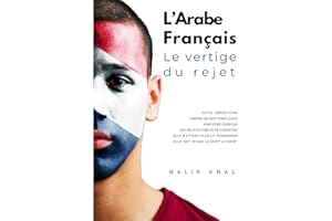 L’ARABE FRANÇAIS: Le vertige du rejet