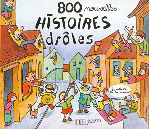 Télécharger 800 nouvelles histoires drôles PDF