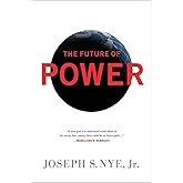 The Future of Power: And Use in the Twenty-first Century